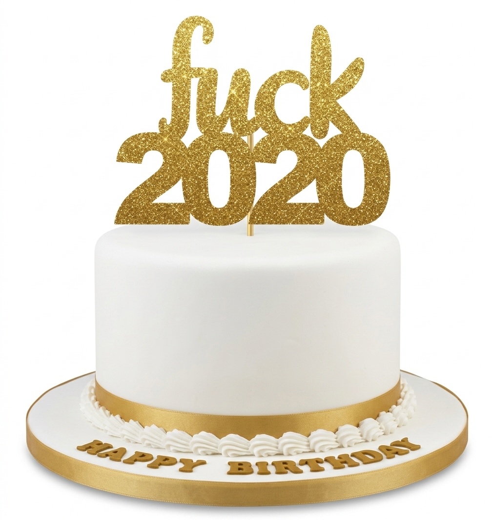 Rude 'Fuck 2020' Birthday Cake
