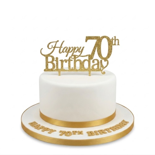 White round cake with gold ribbon and 'Happy 70th Birthday' glitter topper and board message.